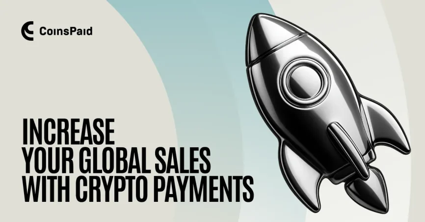 How to Increase Cross‑Border Sales Through Crypto Payment Solutions