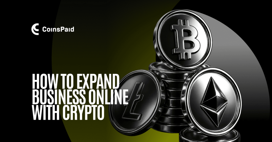 how-to-expand-business-preview How to expand business online with crypto
