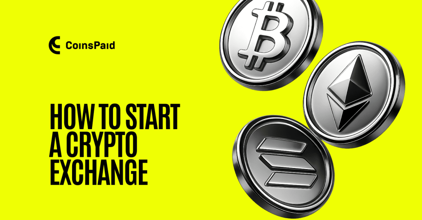 How to start a crypto exchange How to start a crypto exchange