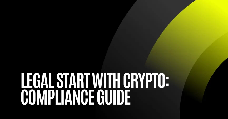Legal start with crypto: Complete guide for businesses