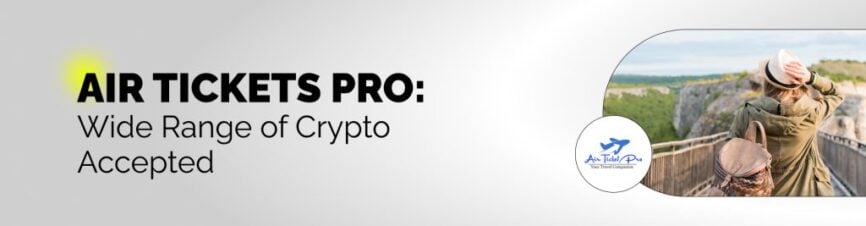 travel-companies-that-accept-crypto-payments-air-tickets-pro-1024×267 Coinspaid | Travel Companies That Accept Crypto Payments